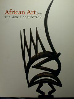 African Art from the Menil Collection.