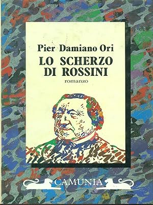 Bild des Verkufers fr Lo scherzo di Rossini zum Verkauf von Librodifaccia