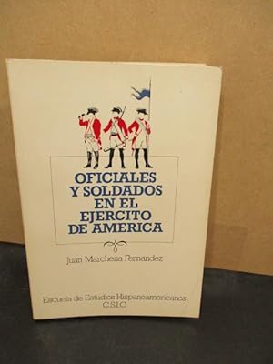 Seller image for Oficiales y soldados en el Ejrcito de Amrica. for sale by LIBRERIA ANTICUARIA LUCES DE BOHEMIA