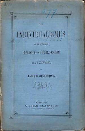 Seller image for Der Individualismus im Lichte der Biologie und Philosophie der Gegenwart. for sale by Occulte Buchhandlung "Inveha"