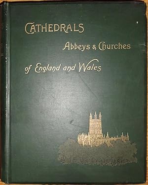 Seller image for Cathedrals, Abbeys, And Churches Of England And Wales. Descriptive, Historical, Pictorial for sale by Hanselled Books