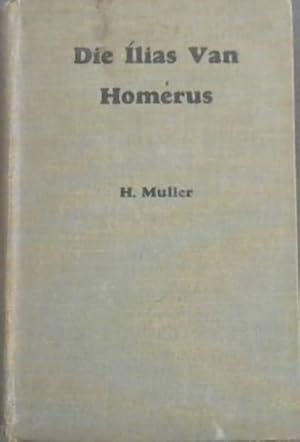 Seller image for Die Ilias Van Homerus for sale by Chapter 1