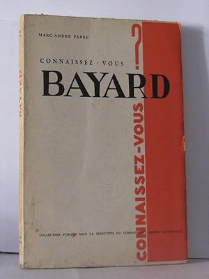 Seller image for Connaissez-vous Bayard for sale by Librairie Albert-Etienne