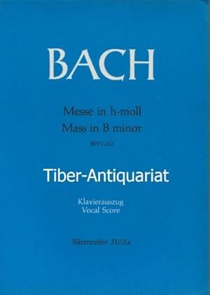 Messe in H - Moll BWV 232 - Klavierauszug von Gottfried Müller. Bärenreiter 5102 a. Missa Symbolu...
