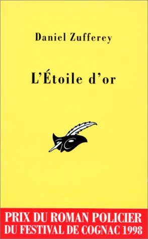 Imagen del vendedor de L'toile d'or (prix cognac 1998) a la venta por librairie philippe arnaiz