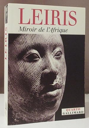 Bild des Verkufers fr Miroir de l'Afrique. dition tablie, prsente et annote par Jean Jamin, avec la collaboration de Jacques Mercier pour le textes ayant trait  l'thiopie. zum Verkauf von Dieter Eckert