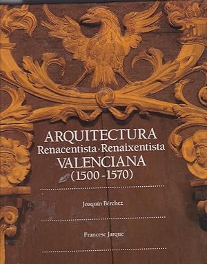 Imagen del vendedor de Arquitectura renacentista valenciana ( 1500- 1570) a la venta por LIBRERA GULLIVER