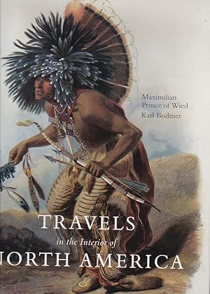 Seller image for Travels in the interior of North America during the years 1832 - 1834 for sale by LIBRERA GULLIVER