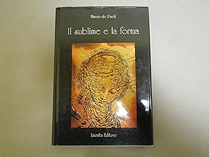 Image du vendeur pour IL SUBLIME E LA FORMA - dedica dell'autore mis en vente par Amarcord libri