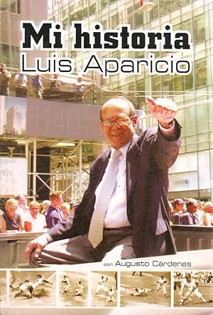 Immagine del venditore per Mi Historia. Luis Aparicio (Spanish Edition) venduto da Von Kickblanc