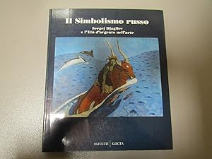 Image du vendeur pour IL SIMBOLISMO RUSSO SERGEJ DJAGILEV E L'ETA' D'ARGENTO NELL'ARTE Venezia Fondazione Giorgio Cini 29 agosto / 29 novembre 1992 mis en vente par Amarcord libri