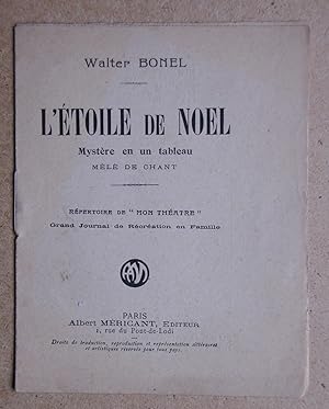 Image du vendeur pour L'Etoile De Noel: Mystere En Un Tableau Mele De Chant. mis en vente par N. G. Lawrie Books