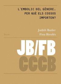 Immagine del venditore per LEMBOLIC DEL GNERE. PER QU ELS COSSOS IMPORTEN? / GENDER TROUBLE. WHY DO BODIES MATTER? venduto da KALAMO LIBROS, S.L.