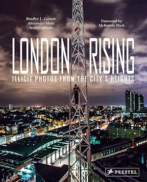 Seller image for London Rising: Illicit Photos from the City's Heights for sale by artbook-service