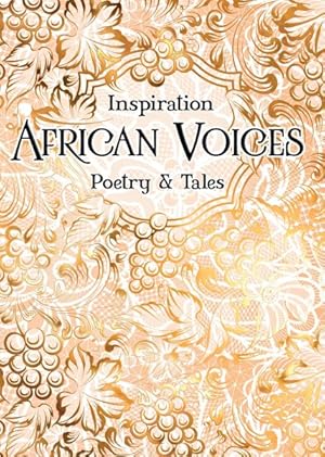 Imagen del vendedor de Inspiration African Voices : Poetry & Tales a la venta por GreatBookPrices