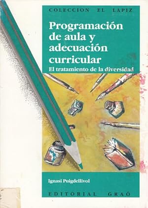 Imagen del vendedor de PROGRAMACION DE AULA Y ADECUACION CURRICULAR. EL TRATAMIENTO DE LA DIVERSIDAD a la venta por Librera Vobiscum