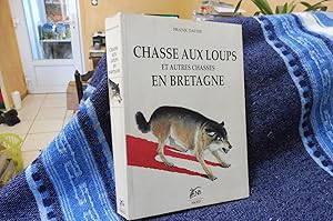 Chasse Aux Loups et autres chasses en Bretagne