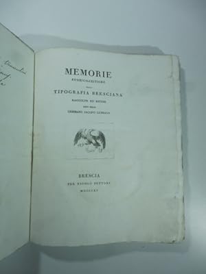 Memorie storico-critiche sulla tipografia bresciana raccolte ed estese dall'Abate Germano Jacopo ...