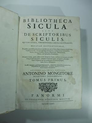 Bibliotheca sicula sive de scriptoribus siculis qui tum vetera, tum recentiora saecula illustraru...