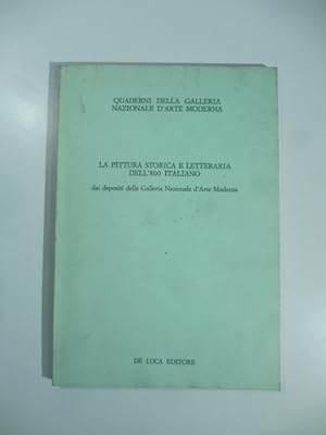 La pittura storica e letteraria dell'800 italiano dai depositi della Galleria Nazionale d'Arte Mo...