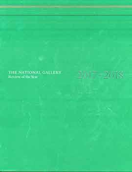 Seller image for The National Gallery: Review of the Year. April 2017 - March 2018. for sale by Wittenborn Art Books