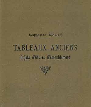 Tableaux Anciens, Objets d'Art et d'Ameublement. 23 Juin, 1922. Galerie Georges Petit, Paris. Lot...