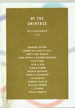 Image du vendeur pour Of the Universe: Meisterschler 2014. (Exhibition: 28 June - 19 October, 2014). mis en vente par Wittenborn Art Books