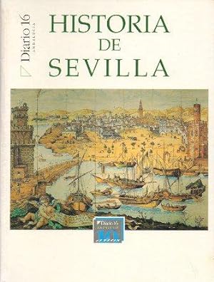 HISTORIA DE SEVILLA. DIARIO 16 ANDALUCIA.