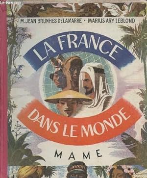 Imagen del vendedor de La France dans le monde a la venta por Le-Livre