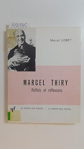 Marcel Thiry : reflets et réflexions