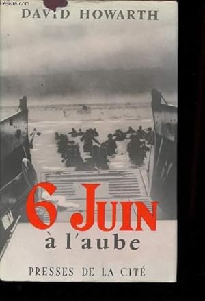 Imagen del vendedor de 6 Juin  l'aube - a la venta por Le-Livre