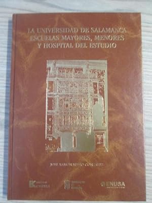 Imagen del vendedor de LA UNIVERSIDAD DE SALAMANCA. ESCUELAS MAYORES, MENORES Y HOSPITAL DE ESTUDIO a la venta por LIBRERIA AZACAN
