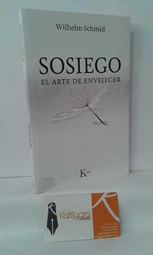 Seller image for SOSIEGO, EL ARTE DE ENVEJECER for sale by Librera Kattigara