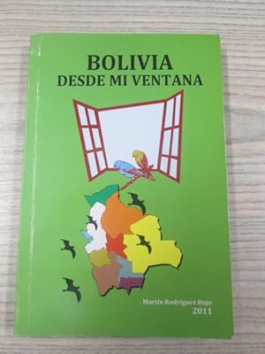 Imagen del vendedor de BOLIVIA DESDE MI VENTANA a la venta por LIBRERIA AZACAN