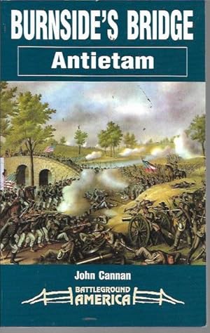 Seller image for Burnside's Bridge: Antietam (Battleground America) for sale by Bookfeathers, LLC