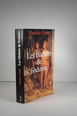 Les bûchers de Sodome. Histoire des "infâmes"