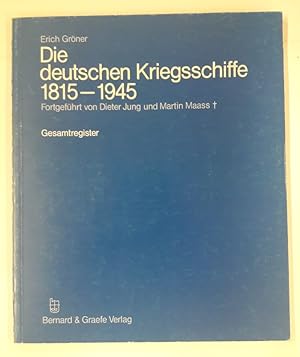 Bild des Verkufers fr Die Deutschen Kiergsschiffe 1815-1945. Fortgefhrt von Dieter Jung und Martin Maass. Gesamtregister. zum Verkauf von Der Buchfreund