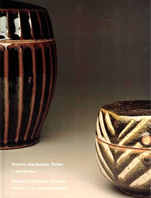 Seller image for Warren Mackenzie, Potter: A Retrospective/Warren Mackenzie, Teacher Followers in the Functional Tradition for sale by Kenneth Mallory Bookseller ABAA
