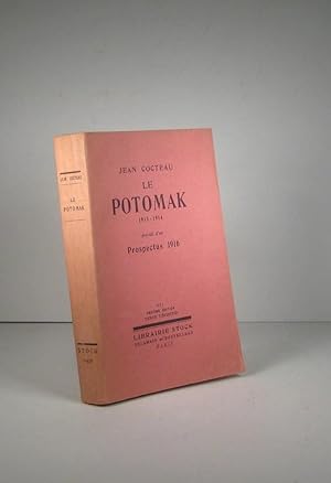 Bild des Verkufers fr Le Potomak 1913-1914. Prcd d'un : Prospectus 1916 zum Verkauf von Librairie Bonheur d'occasion (LILA / ILAB)