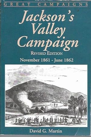 Seller image for Jackson's Valley Campaign, November 1861-June 1862 (rev. ed.) (Great Campaigns Series) for sale by Bookfeathers, LLC
