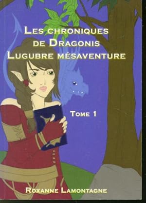 Seller image for Les Chroniques de Dragonis : Lugubre msaventure Tome 1 for sale by Librairie Le Nord