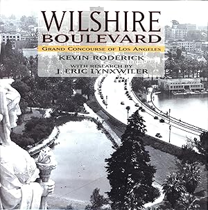 Bild des Verkufers fr Wilshire Boulevard: Grand Concourse of Los Angeles zum Verkauf von Back of Beyond Books WH