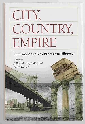 Image du vendeur pour City, Country, Empire Landscapes in Environmental History mis en vente par Riverwash Books (IOBA)