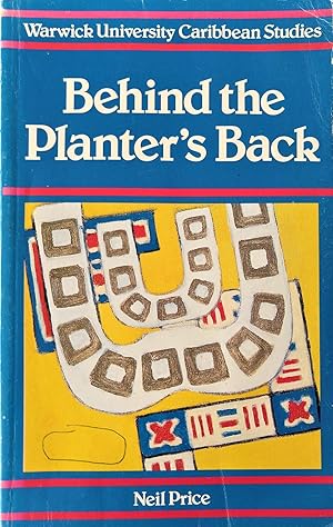 Seller image for Behind The Planter's Back (Warwick University Caribbean Studies) for sale by The Book Place