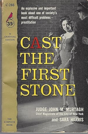 Seller image for Cast The First Stone for sale by BYTOWN BOOKERY