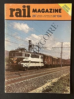 RAIL MAGAZINE-N°104-DECEMBRE 1985