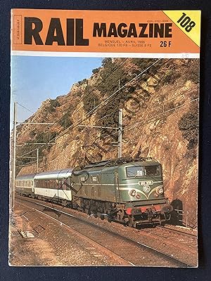 RAIL MAGAZINE-N°108-AVRIL 1986