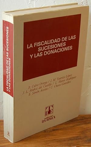 Imagen del vendedor de LA FISCALIDAD DE LAS SUCESIONES Y LAS DONACIONES a la venta por EL RINCN ESCRITO