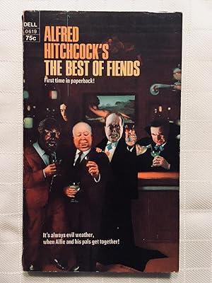 Alfred Hitchcock's The Best of Fiends [VINTAGE 1972] [FIRST EDITION, FIRST PRINTING]