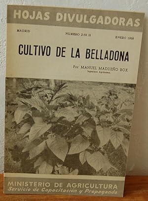 Seller image for Hojas Divulgadoras. CULTIVO DE LA BELLADONA for sale by EL RINCN ESCRITO